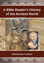 A Bible Reader's History of the Ancient World