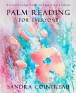 Palm Reading for Everyone - An Earth Lodge Guide to Easy Hand Analysis