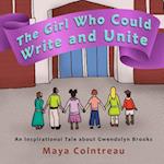 The Girl Who Could Write and Unite