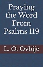 Praying the Word From Psalms 119 