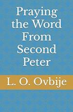 Praying the Word From Second Peter 