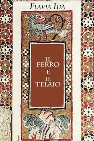 Il Ferro E Il Telaio