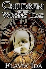 Children of the Wrong Time