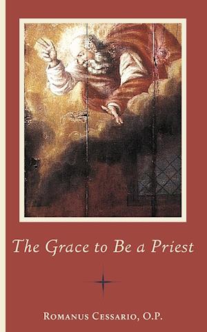 The Grace to Be a Priest