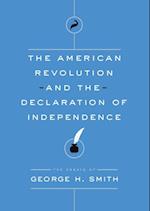 American Revolution and the Declaration of Independence
