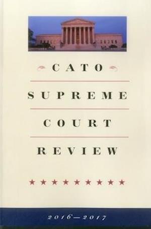 Cato Supreme Court Review