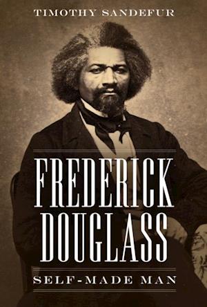 Frederick Douglass : Self-Made Man