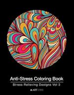 Anti-Stress Coloring Book: Stress Relieving Designs Vol 3 