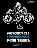 Motorcycle Coloring Book For Teens: Black Background 