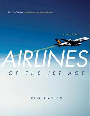 Airlines of the Jet Age