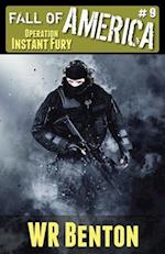 The Fall of America: Book 9 - Operation Instant Fury 