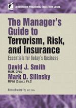 Manager's Guide to Terrorism, Risk, and Insurance