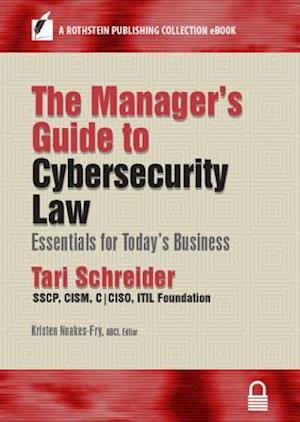 Manager's Guide to Cybersecurity Law