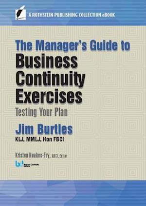 Manager's Guide to Business Continuity Exercises