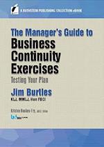 Manager's Guide to Business Continuity Exercises