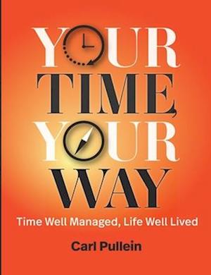 Your Time, Your Way