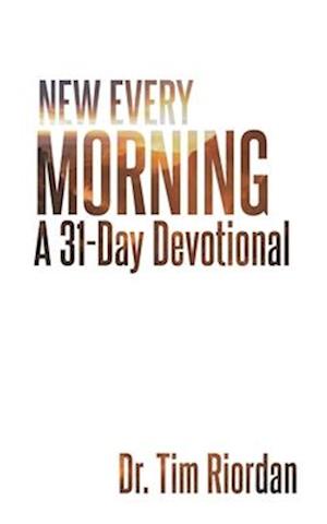 New Every Morning: A 31-Day Devotional on the Mercy of God