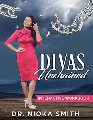 Divas Unchained Interactive Workbook