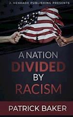 A Nation Divided by Racism