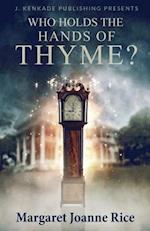 Who Holds the Hands of Thyme