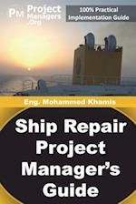 Ship Repair Project Manager's Guide