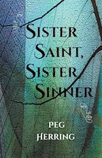 Sister Saint, Sister Sinner 