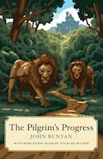 The Pilgrim's Progress (Canon Classics Worldview Edition) 