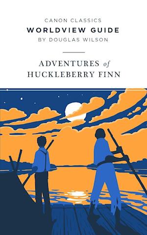 Worldview Guide for The Adventures of Huckleberry Finn