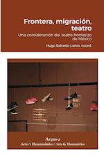 Frontera, migración, teatro