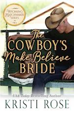 The Cowboy's Make Believe Bride