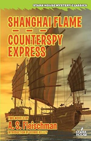 Shanghai Flame / Counterspy Express