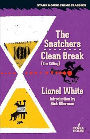 The Snatchers / Clean Break (the Killing)