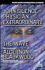 John Silence-Physician Extraordinary / The Wave