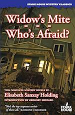 Widow's Mite / Who's Afraid