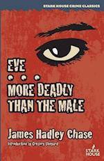 Eve / More Deadly Than the Male