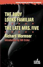 The Body Looks Familiar / The Late Mrs. Five