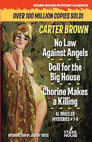 No Law Against Angels / Doll for the Big House / Chorine Makes a Killing