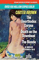 The Unorthodox Corpse / Death on the Downbeat / The Blonde 