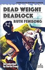 Dead Weight / Deadlock