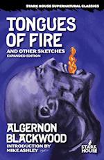 Tongues of Fire and Other Sketches: Expanded Edition 