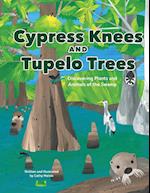 Cypress Knees and Tupelo Trees