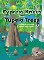 Cypress Knees and Tupelo Trees 