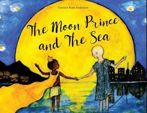 The Moon Prince and the Sea