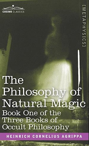 The Philosophy of Natural Magic