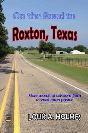 On the Road to Roxton, Texas