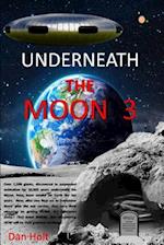 Underneath the Moon 3