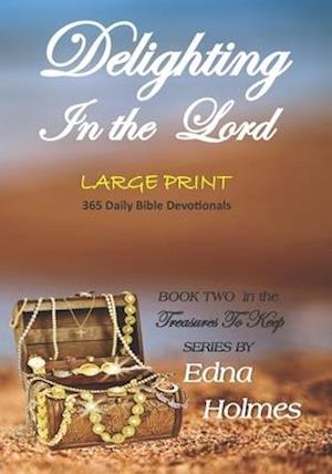 Treasures to Keep - Book Two DELIGHTING IN THE LORD