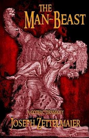 The Man-Beast: A Horror Play