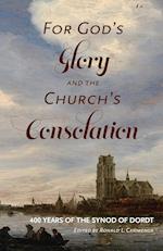 For God's Glory and the Church's Consolation