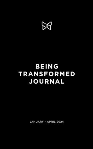 Being Transformed Journal